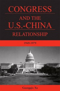 cover of Congress and the U. S.–China Relationship 1949–1979